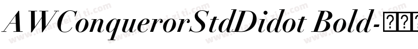 AWConquerorStdDidot Bold字体转换